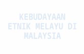 Kebudayaan Etnik Melayu Di Malaysia