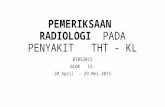 Pemeriksaan Radiologi Pada Tht - Kl