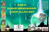 BAB 4: SABAR MENGHADAPI UJIAN ALLAH SWT. (Surah al-Baqarah 155-156) FIRMAN ALLAH.