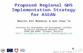 Mazlin & Goh (10/05/07) Proposed Regional GHS Implementation Strategy for ASEAN Mazlin Bin Mokhtar & Goh Choo Ta Institute for Environment and Development.