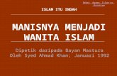 Debat Agama: Islam vs. Kristian MANISNYA MENJADI WANITA ISLAM Dipetik daripada Bayan Mastura Oleh Syed Ahmad Khan; Januari 1992 ISLAM ITU INDAH.