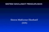 Sistem Maklumat Eksekutif (EIS) SISTEM MAKLUMAT PENGURUSAN.