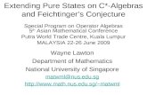 Extending Pure States on C*-Algebras and Feichtinger’s Conjecture Special Program on Operator Algebras 5 th Asian Mathematical Conference Putra World Trade.