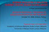 A Paper presented at the SECOND INTERNATIONAL CONFERENCE ON SCIENCE EDUCATION IN ASIA AND THE PACIFIC October 16, 2008, Ankara, Turkey by Ting-Kueh Soon.