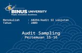 Audit Sampling Pertemuan 15-16 Matakuliah: A0294/Audit SI Lanjutan Tahun: 2009.