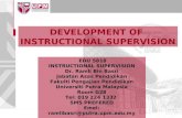 DEVELOPMENT OF INSTRUCTIONAL SUPERVISION EDU 5818 INSTRUCTIONAL SUPERVISION Dr. Ramli Bin Basri Jabatan Asas Pendidikan Fakulti Pengajian Pendidikan Universiti.
