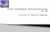 Modul Pendidikan Entrepreneurship di UB Lecture  8 : Mencari Gagasan