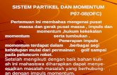 SISTEM PARTIKEL DAN MOMENTUM .  P07-08(OFC)