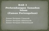 BAB 3 Perkembangan  Tamadun Islam  (Zaman Pertengahan) Zaman Kerajaan Umayyah