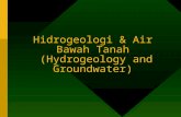 Hidrogeologi & Air Bawah Tanah  (Hydrogeology and Groundwater)