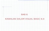 BAB 6  KAWALAN DALAM VISUAL BASIC 6.0