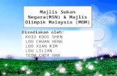 Majlis Sukan  Negara(MSN) &  Majlis Olimpik  Malaysia (MOM)