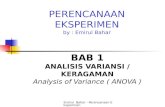 BAB 1 ANALISIS VARIANSI / KERAGAMAN Analysis of Variance ( ANOVA )