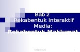 Bab 2  Rekabentuk Interaktif Media: Rekabentuk Maklumat