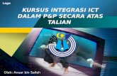 KURSUS INTEGRASI ICT DALAM P&P SECARA ATAS TALIAN