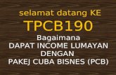 selamat datang KE TPCB190 Bagaimana DAPAT INCOME LUMAYAN DENGAN  PAKEJ CUBA BISNES (PCB)