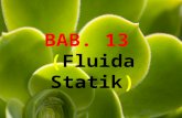 BAB. 13  ( Fluida Statik )