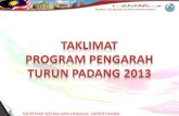TAKLIMAT PROGRAM PENGARAH TURUN PADANG 2013