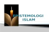 EPISTEMOLOGI  ISLAM