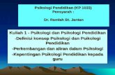 Psikologi Pendidikan  (KP 1033)  Pensyarah  :  Dr.  Ramlah  Bt.  Jantan