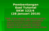 Pembentangan  Esei Tutorial  SKW 122/4  (28 Januari 2010)