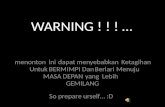 WARNING ! ! ! …
