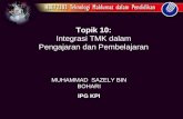 Topik 10: Integrasi TMK dalam Pengajaran dan Pembelajaran