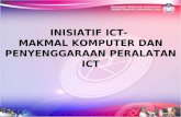 INISIATIF ICT-  MAKMAL KOMPUTER DAN PENYENGGARAAN PERALATAN ICT