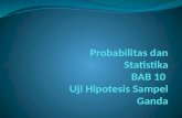Probabilitas dan Statistika BAB  10  Uji Hipotesis Sampel Ganda