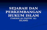 SEJARAH DAN PERKEMBANGAN HUKUM ISLAM