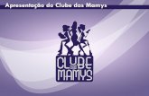 Midiakit 2012 - Clube das Mamys
