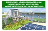 Pengalaman Negeri Melaka Di Dalam Menubuhkan dan Menguruskan Majlis Teknologi Hijau Melaka