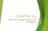 Memahami Pengendalian Internal CHAPTER 25