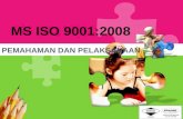 MS ISO 9001:2008 PEMAHAMAN DAN PELAKSANAAN