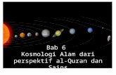 Bab 6 Kosmologi Perspek. Al-Quran