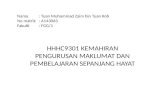 Nama : Tuan Muhammad Zaim bin Tuan Kob No matrik : A143063 Fakulti: FGG/1 HHHC9301 KEMAHIRAN PENGURUSAN MAKLUMAT DAN PEMBELAJARAN SEPANJANG HAYAT.