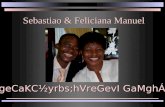Sebastiao & Feliciana Manuel erOgeCaKC½yrbs;hVreGevI GaMghÁÚLa.