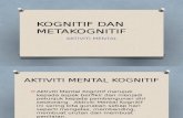 Kognitif Dan Metakognitif
