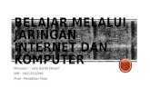 Belajar Melalui Jaringan Internet dan Komputer