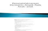 Penanatalaksanaan Dermatits Atopik Pada Anak-anak.pptx