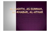 Al Hadith, As Sunnah, Al Khabar,Al Athar