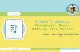 Bahasa Indonesia kelas XII "Menjelajah Dunia Melalui Teks Berita"