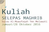 Kuliah Maghrib Surau Al-Muwafaqah Taman Melawati_Larangan Menyembunyikan Ilmu_28 Oktober 2016_M. Hidir Baharudin