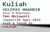 Kuliah Selepas Maghrib_Surau Al-Muwafaqah Taman Melawati_Sulh Dan Surah Al-Fatihah_26 ogos 2016_M. Hidir Baharudin