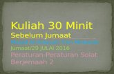 Kuliah 30 Minit Sebelum Jumaat_29 Julai 2016_Masjid Al-Hidayah Taman Melawati_Peraturan-Peraturan Solat Berjemaah 2_M. Hidir Baharudin