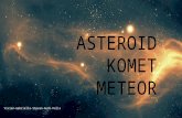 Geografi X: Asteroid, Meteor, dan Komet