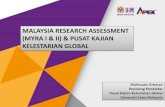 MALAYSIA RESEARCH ASSESSMENT (MYRA I & II) & PUSAT ...