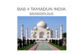 Bab 4 tamadun india (bhg 2)