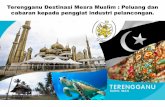 Terengganu Destinasi Mesra Muslim : Peluang dan cabaran kepada ...