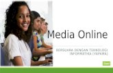 Media online; bersuara melalui teknologi informatika